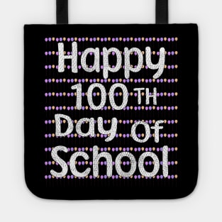 Happy 100 days of school Tote