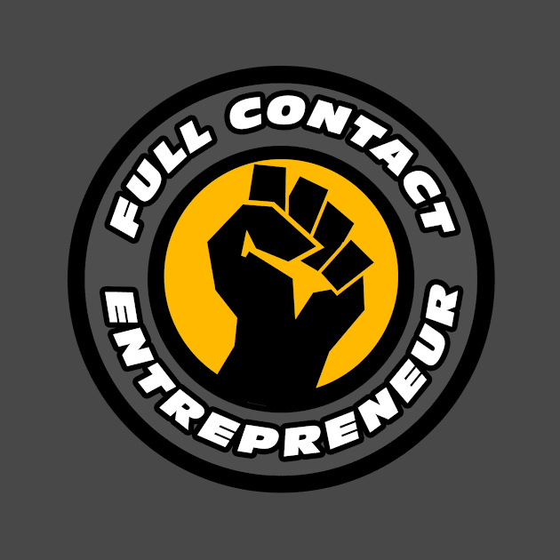 Full Contact Entrepreneur by rodney