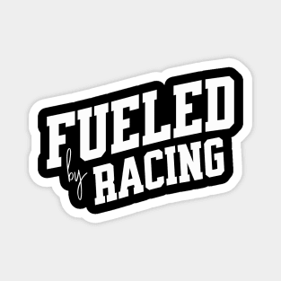 Fueled by Racing Magnet