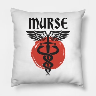 Murse - Male nurse - Heroes Pillow