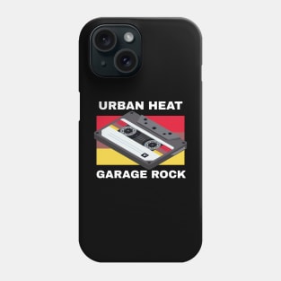 Urban Heat / Garage Rock Phone Case