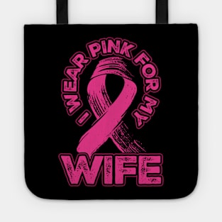 I wear pink for my Wife Tote