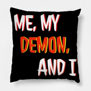 Me, My Demon, and I LOGO Pillow