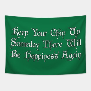 Keep Your Chin Up Tapestry