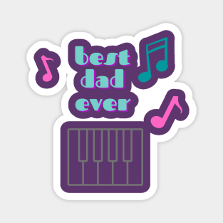 Best Dad Ever Magnet