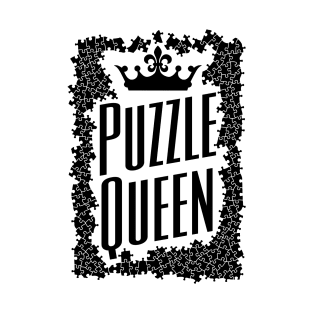 Puzzle Queen Crown Jigsaw Pieces Puzzler Hobbyist Funny T-Shirt