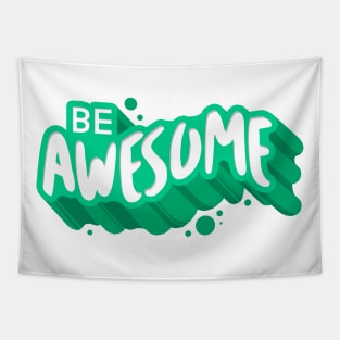 Be Awesome Tapestry