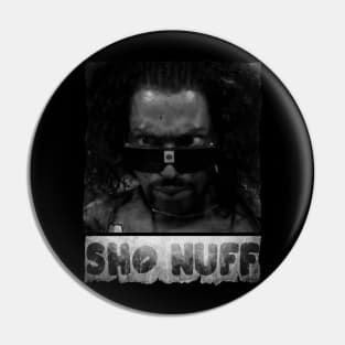 sho nuff retro vintage Pin