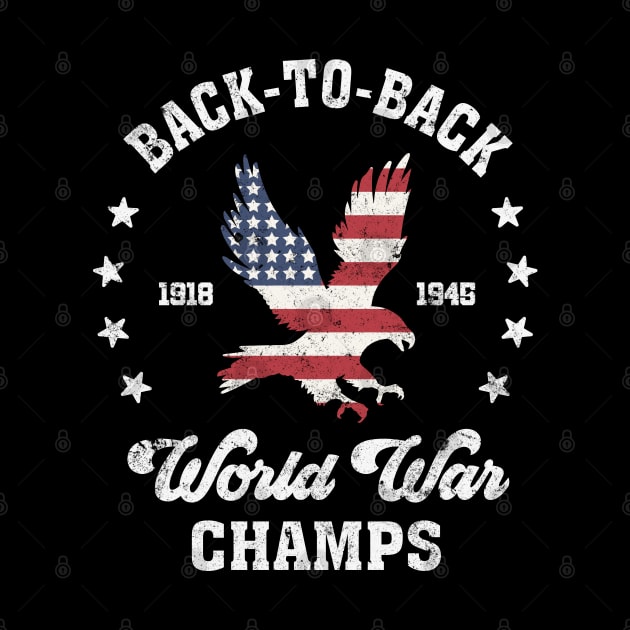 Back-to-Back World War Champs: Funny 4th of July Design by TwistedCharm