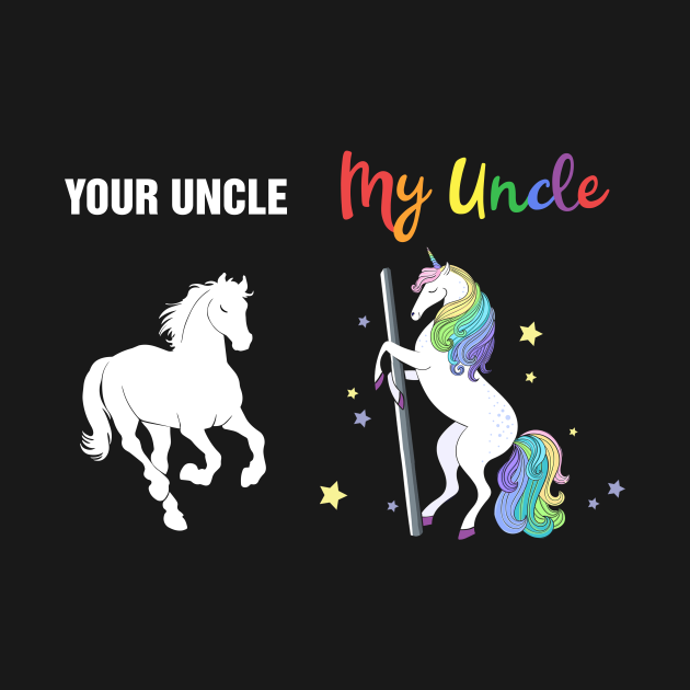 Disover Your Uncle My Uncle Unicorn Funny LGBT Gay Pride - Unicorn Lgbt Gay Pride - T-Shirt