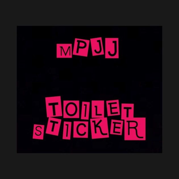 MPJJ Toilet Sticker MPJJ by Potsy