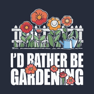 I'd Rather Be Gardening, Retro Gardening T-Shirt