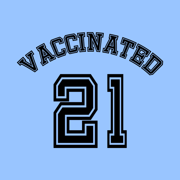 VACCINATED 21 by Scarebaby