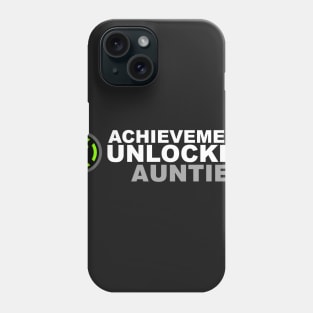 Achievement Unlocked Auntie Phone Case