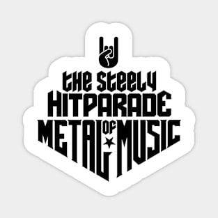 The steely Hitparade of Metal Music No.1 (black) Magnet