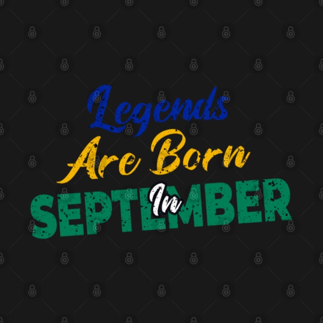 legends are born in september by yazriltri_dsgn