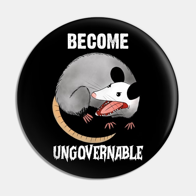 Become Ungovernable Funny Raccoon Pin by alexwestshop