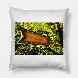 Don't Look Back Pillow