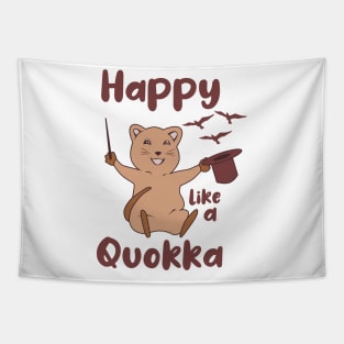 Happy Like A Quokka | Happiest animal | Quokka Lover Gift Tapestry