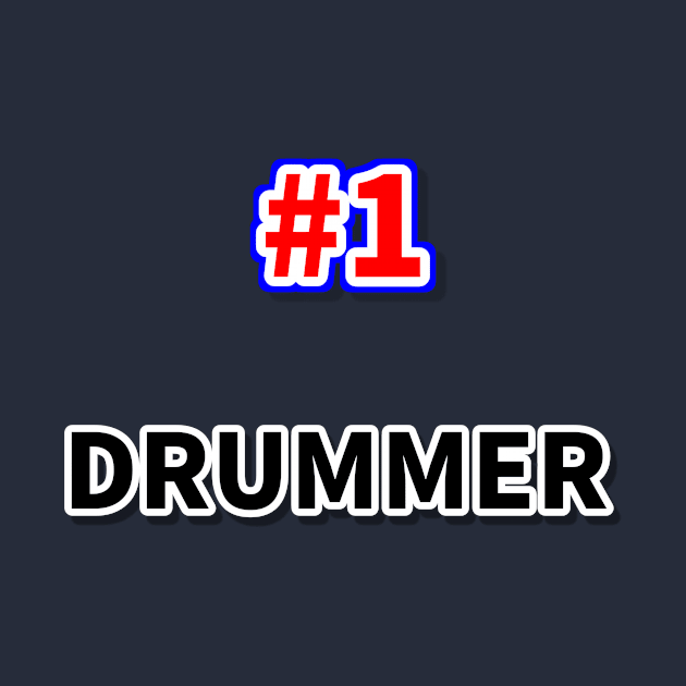 Number one drummer by NumberOneEverything