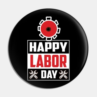 Happy Labor Day Pin