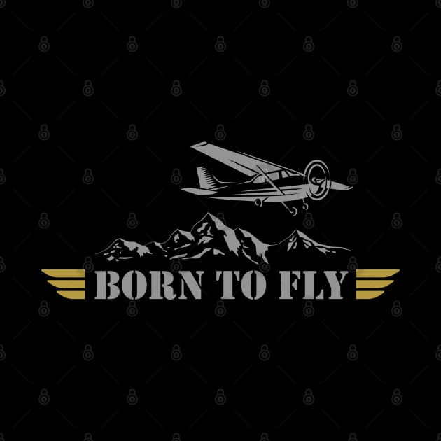 BORN TO FLY  Pilot Plane - single airplane by Pannolinno