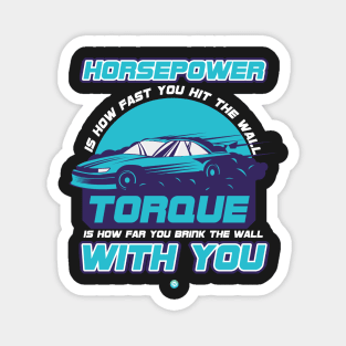 Horsepower Torque with you Gift Magnet