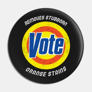 Vote - Removes Stubborn Orange Stains Pin