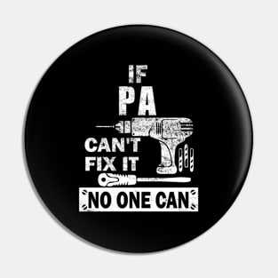 If Pa Can'T Fix It No One Can Grandpa Pin