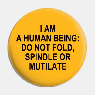 I AM A HUMAN BEING Pin