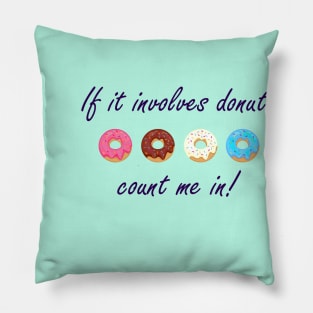 If it involves donuts count me in! Pillow