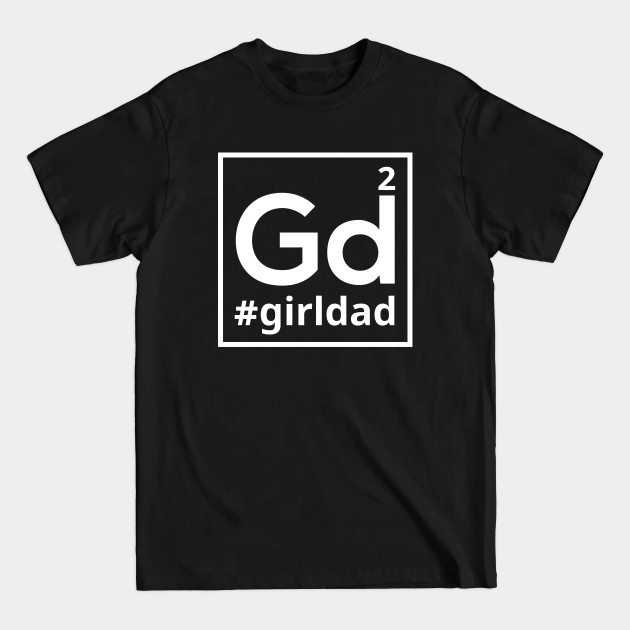 Discover Dad of two girls , Husband Gift - Dad Of Two Girls Gift - T-Shirt