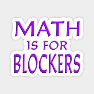 Math Is For Blockers Purple Magnet