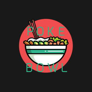 poke bowl T-Shirt