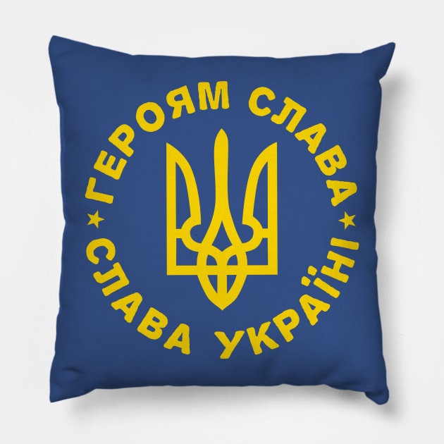 Glory to the Heros! Glory to Ukraine! Pillow by LeftWingPropaganda