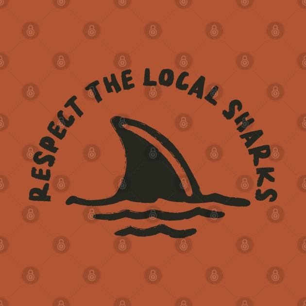 respect the local sharks by Be Cute 