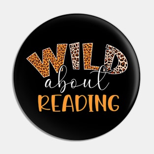 Wild About Reading Books Reader Lover Bookworm Librarian Men Pin