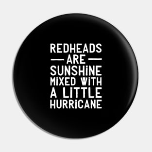 Redheads are sunshine mixed with a little hurricane Pin