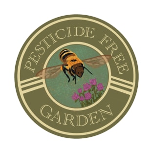 Pesticide free garden ecological bee T-Shirt