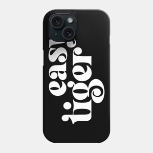 Easy Tiger (elegant retro font in white) Phone Case