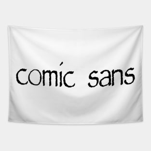 Comic sans Tapestry