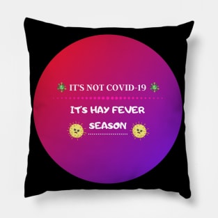 #4 it's hay-fever season Pillow