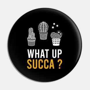 what up succa? Pin