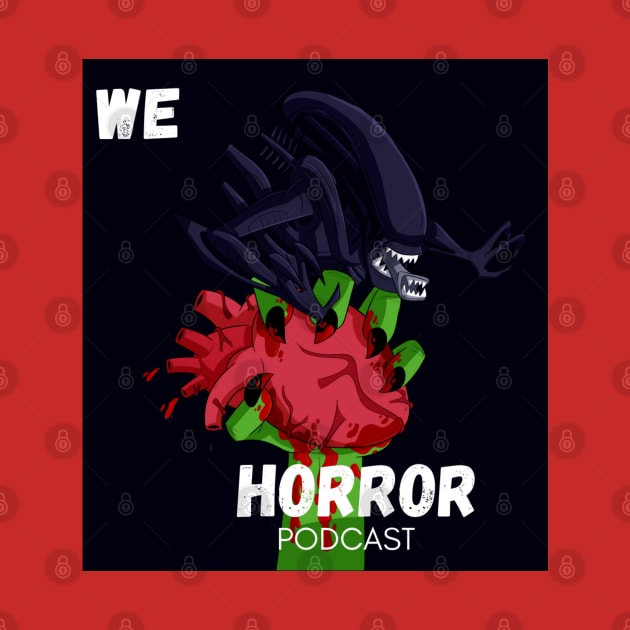 We Love Horror Podcast Xenomorph Design by We Love Horror Podcast