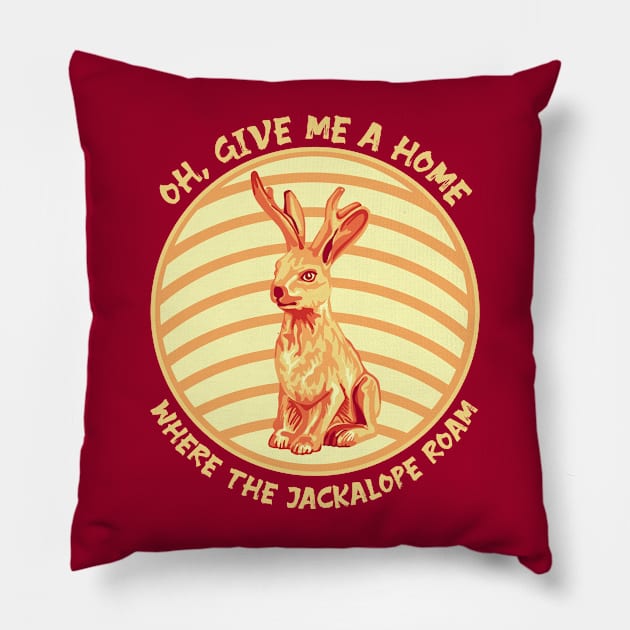 Oh, Give Me A Home Where The Jackalope Roam Pillow by Slightly Unhinged