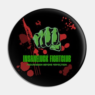 Insaneluck Fightclub Pin