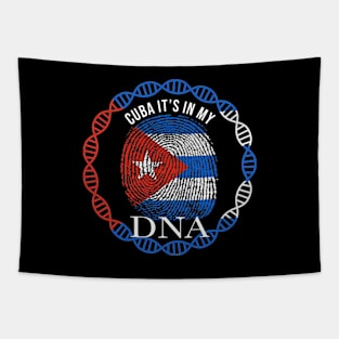 Cuba Its In My DNA - Gift for Cuban From Cuba Tapestry