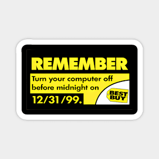 Remember Turn Your Computer Off Before Midnight on Magnet