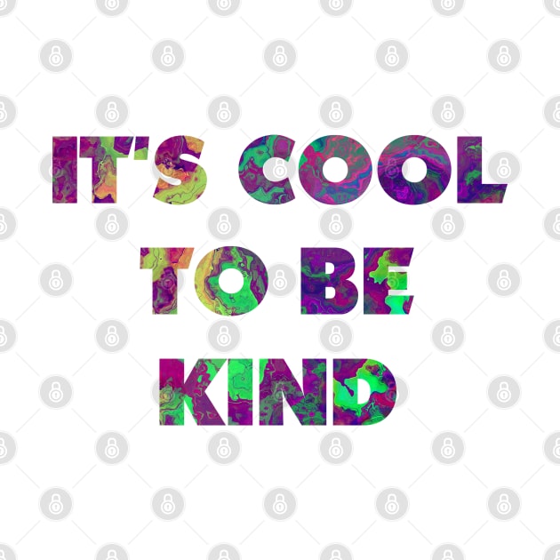 It's cool to be kind by JBJart