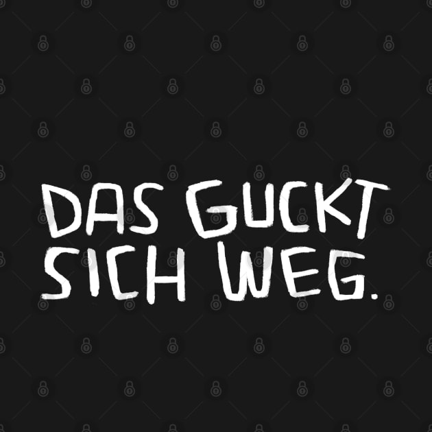 Lustiger Handwerker Spruch, Das guckt sich weg by badlydrawnbabe